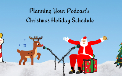 Podcasting During the Holidays: How to Prepare
