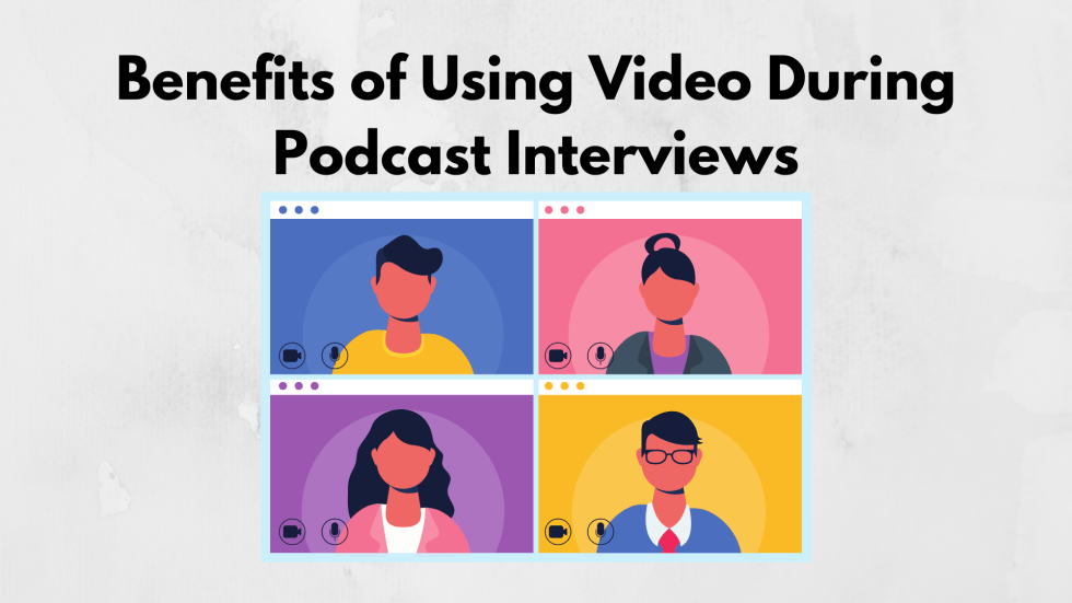 Why You Should Use Video During Podcast Interviews East Coast Studio